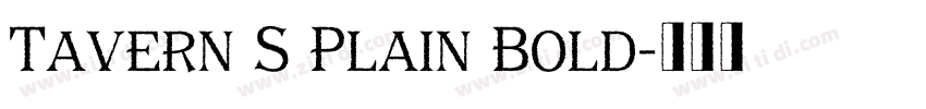 Tavern S Plain Bold字体转换